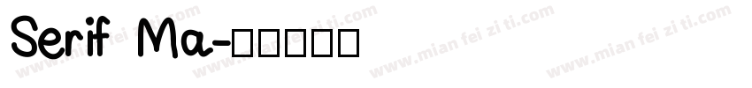 Serif Ma字体转换